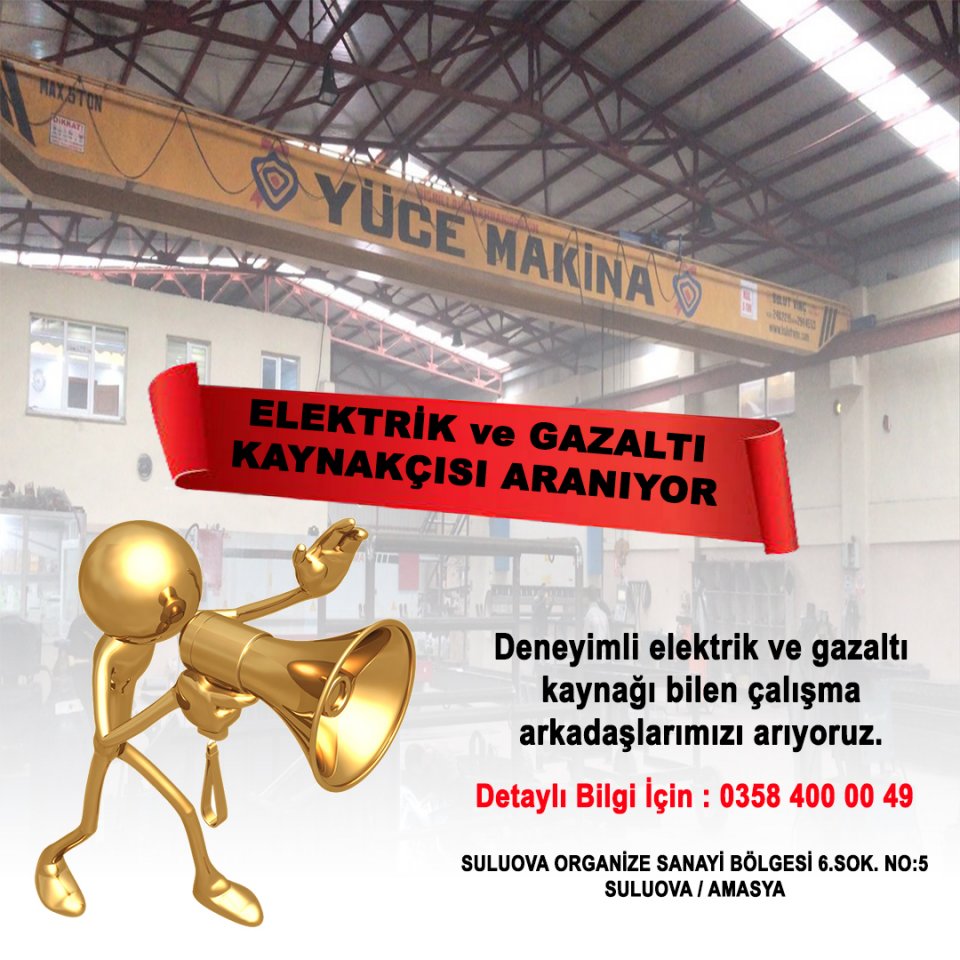DENEYİMLİ ELEKTRİK ve GAZALTI KAYNAKÇISI ARANIYOR 